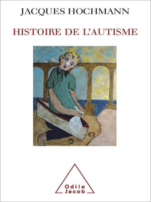 cover image of Histoire de l'autisme
